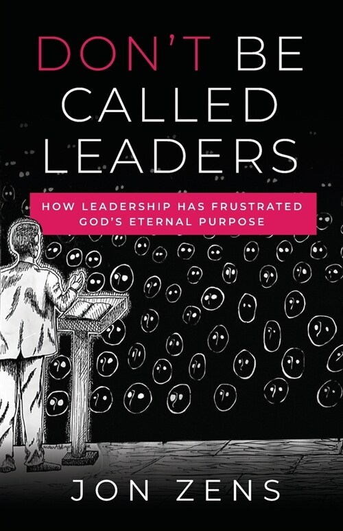 Dont Be Called Leaders (Paperback)