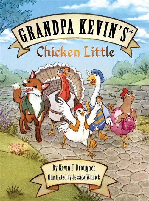 Grandpa Kevins...Chicken Little (Hardcover)