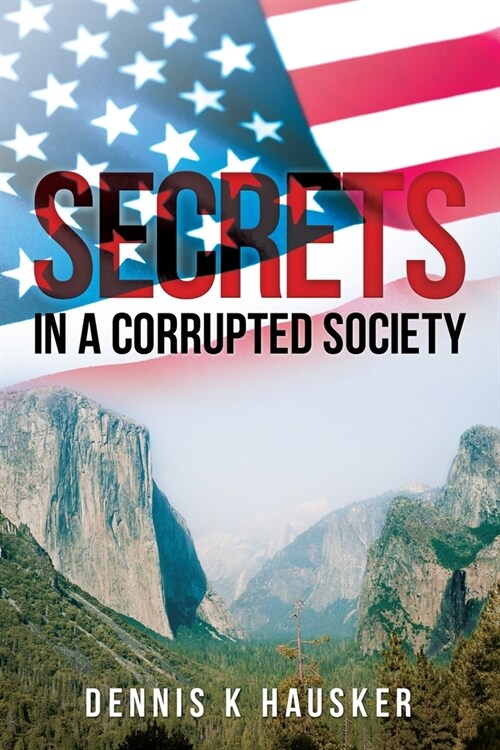 Secrets in a Corrupted Society (Paperback)