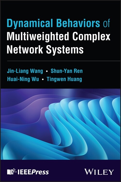 Dynamical Behaviors of Multiweighted Complex Network Systems (Hardcover)