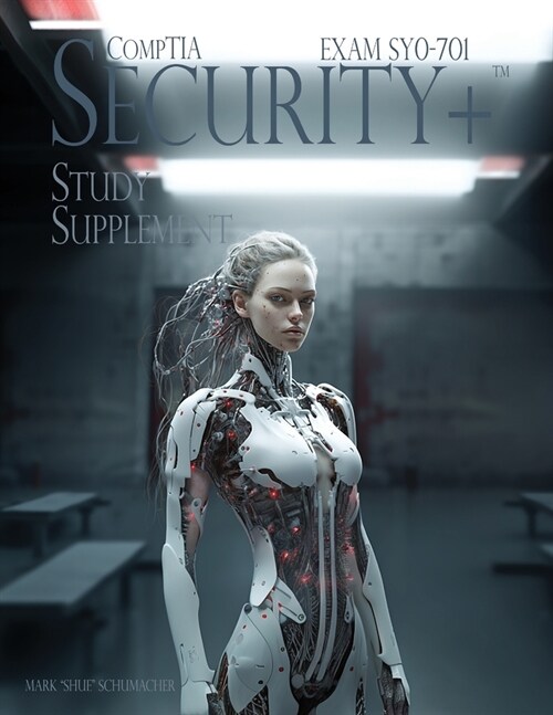 Shues CompTIA Security+ Study Supplement Exam SY0-701, 3rd Edition (Paperback)