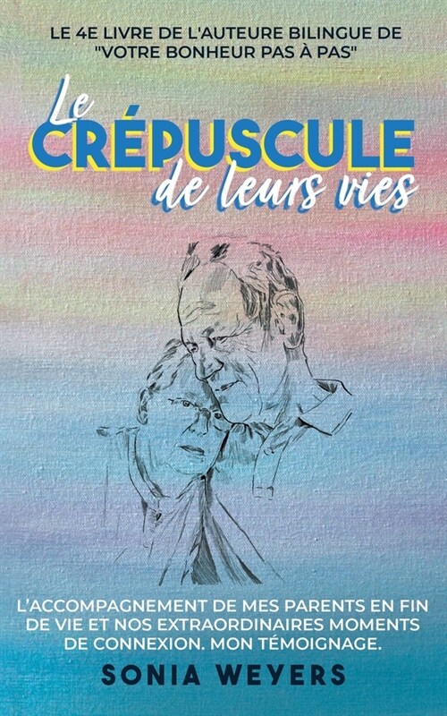 Le cr?uscule de leurs vies (Paperback)