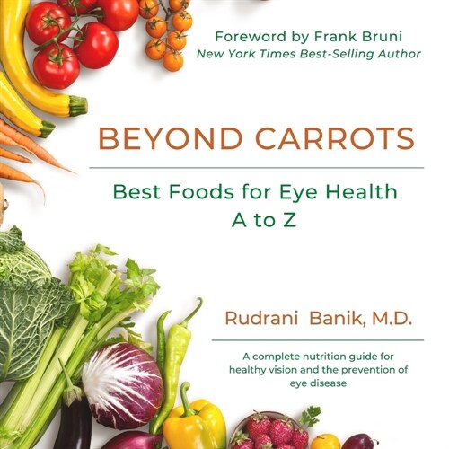 Beyond Carrots: Best Foods For Eye Health A to Z (Paperback)