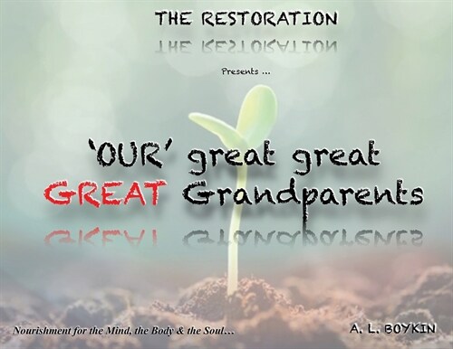 OUR great great GREAT Grandparents (Paperback)