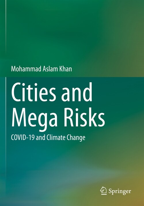 Cities and Mega Risks: Covid-19 and Climate Change (Paperback, 2022)