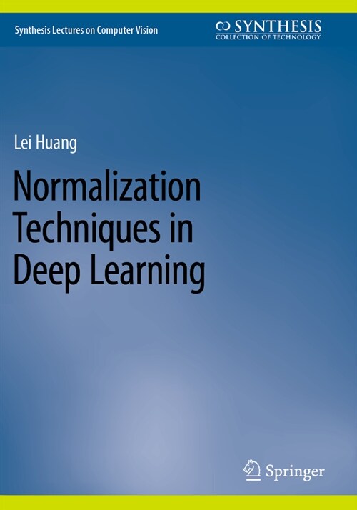 Normalization Techniques in Deep Learning (Paperback, 2022)