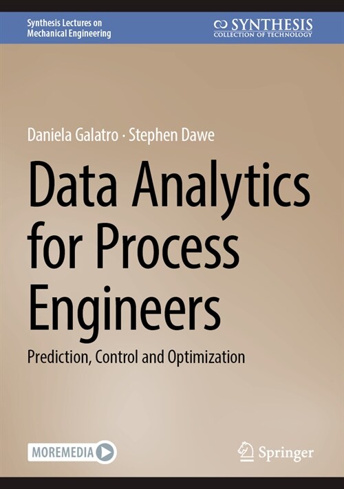 Data Analytics for Process Engineers: Prediction, Control and Optimization (Hardcover, 2024)