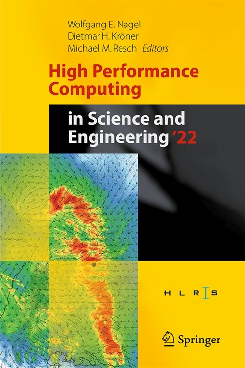 High Performance Computing in Science and Engineering 22: Transactions of the High Performance Computing Center, Stuttgart (Hlrs) 2022 (Hardcover, 2024)