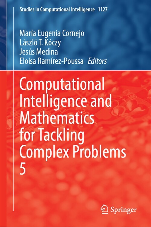 Computational Intelligence and Mathematics for Tackling Complex Problems 5 (Hardcover, 2024)