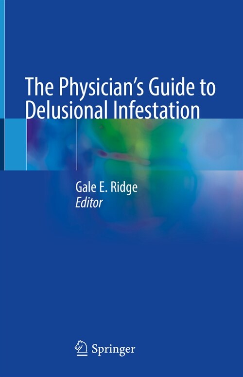 The Physicians Guide to Delusional Infestation (Hardcover, 2024)
