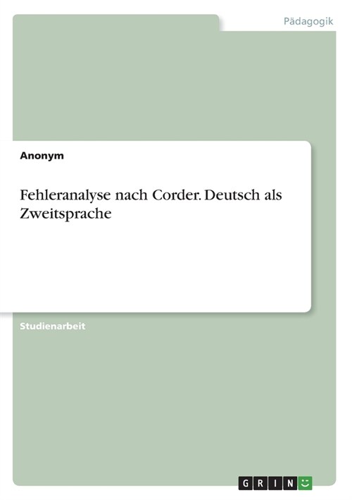 Fehleranalyse nach Corder. Deutsch als Zweitsprache (Paperback)