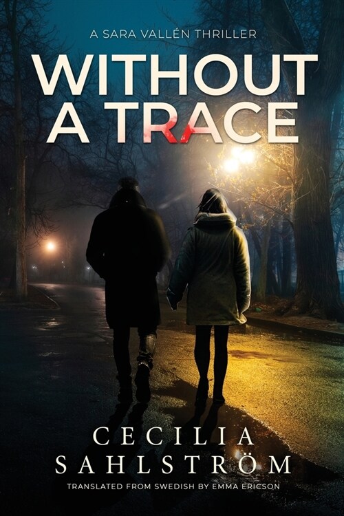 Without a Trace: A Sara Vall? Thriller (Paperback, 3)