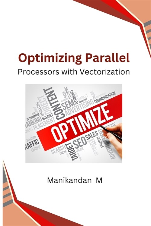 Optimizing Parallel Processors with Vectorization (Paperback)