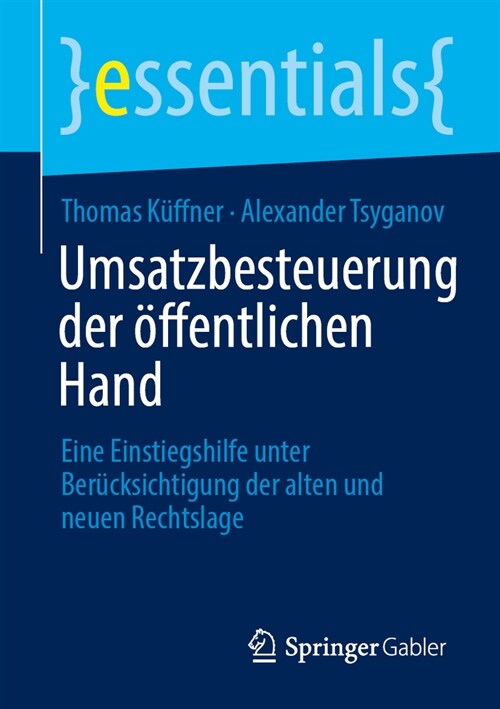 Umsatzbesteuerung Der ?fentlichen Hand: Eine Einstiegshilfe Unter Ber?ksichtigung Der Alten Und Neuen Rechtslage (Paperback, 1. Aufl. 2023)