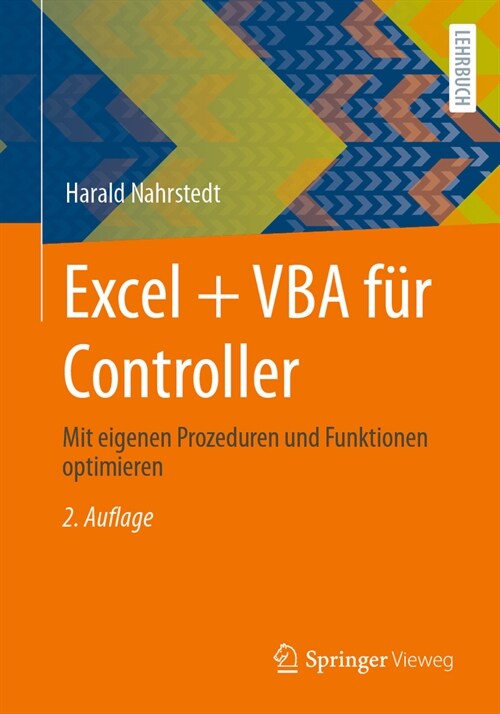 Excel + VBA F? Controller: Mit Eigenen Prozeduren Und Funktionen Optimieren (Paperback, 2, 2., Akt. U. Erw)