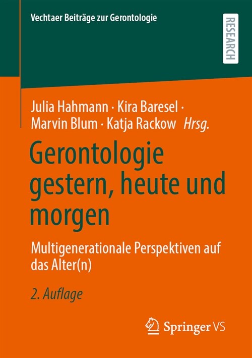 Gerontologie Gestern, Heute Und Morgen: Multigenerationale Perspektiven Auf Das Alter(n) (Paperback, 2, 2. Aufl. 2023)