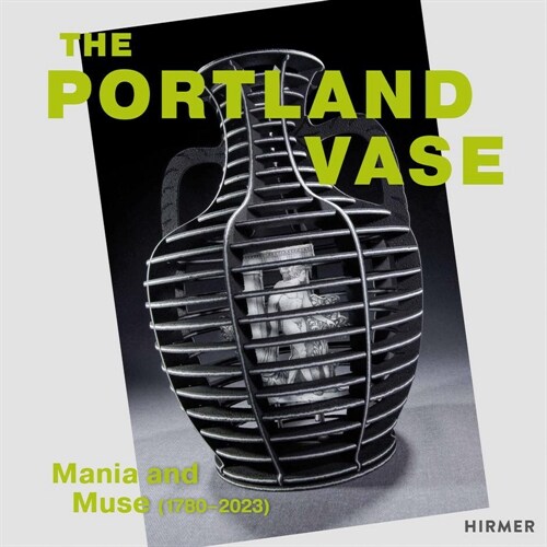 Portland Vase: Mania and Muse (1780-2023) (Hardcover)