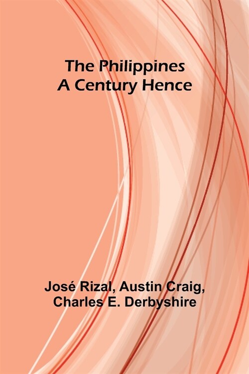 The Philippines a Century Hence (Paperback)