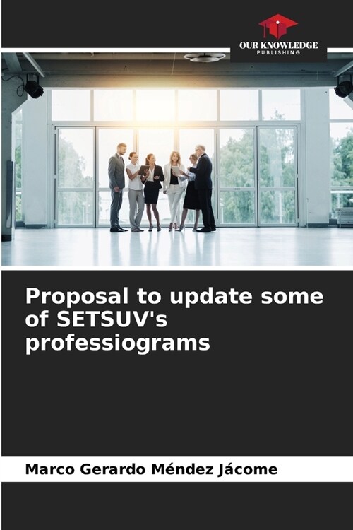 Proposal to update some of SETSUVs professiograms (Paperback)