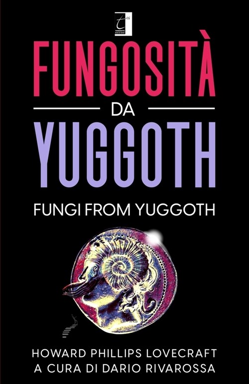 Fungosit?Da Yuggoth: FUNGI FROM YUGGOTH (Tradotto) (Paperback)