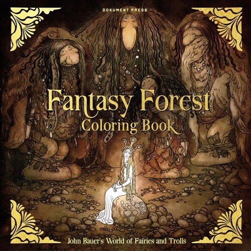 Fantasy Forest Coloring Book: John Bauers World of Fairies and Trolls (Paperback)