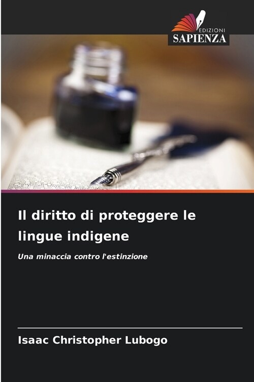 Il diritto di proteggere le lingue indigene (Paperback)