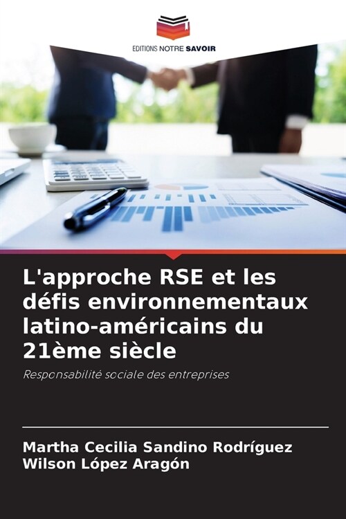 Lapproche RSE et les d?is environnementaux latino-am?icains du 21?e si?le (Paperback)