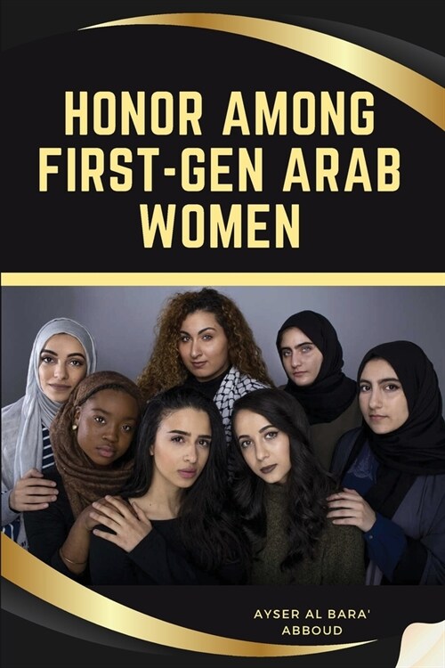 Honor Among First-Gen Arab Women (Paperback)