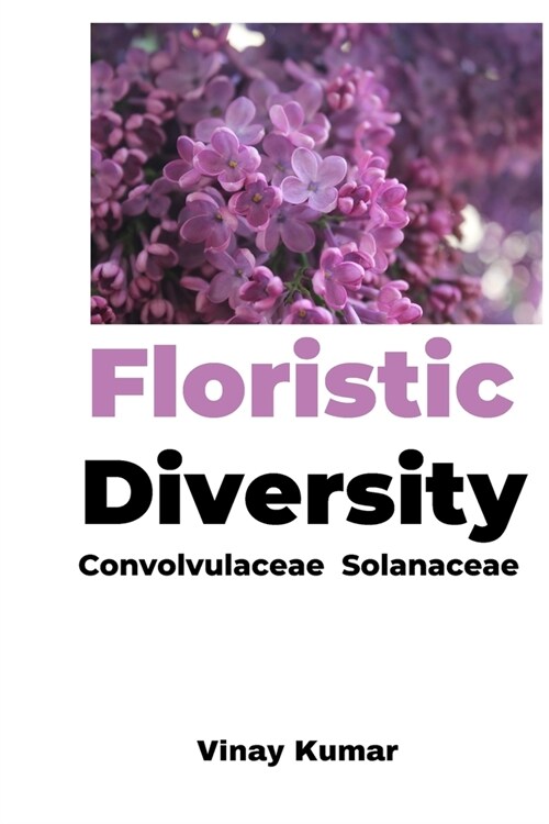 Floristic Diversity Convolvulaceae & Solanaceae (Paperback)