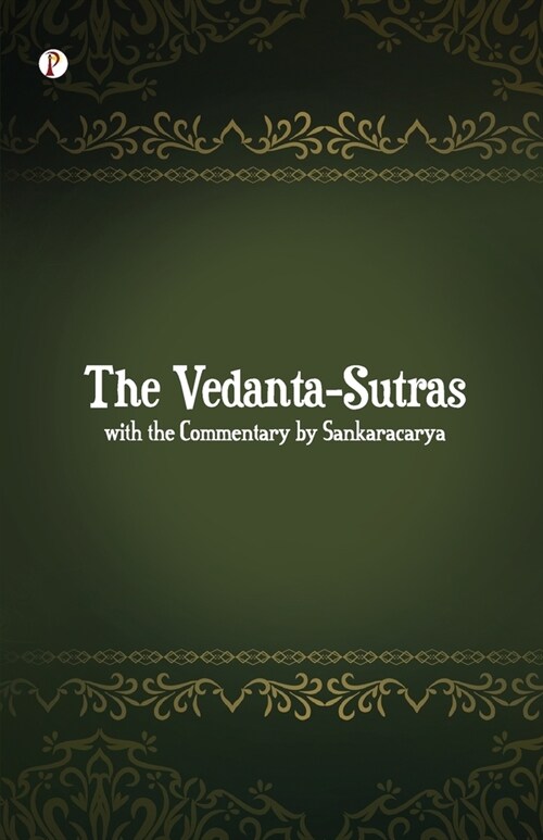 The Vedanta-Sutras with the Commentary by Sankaracarya (Paperback)