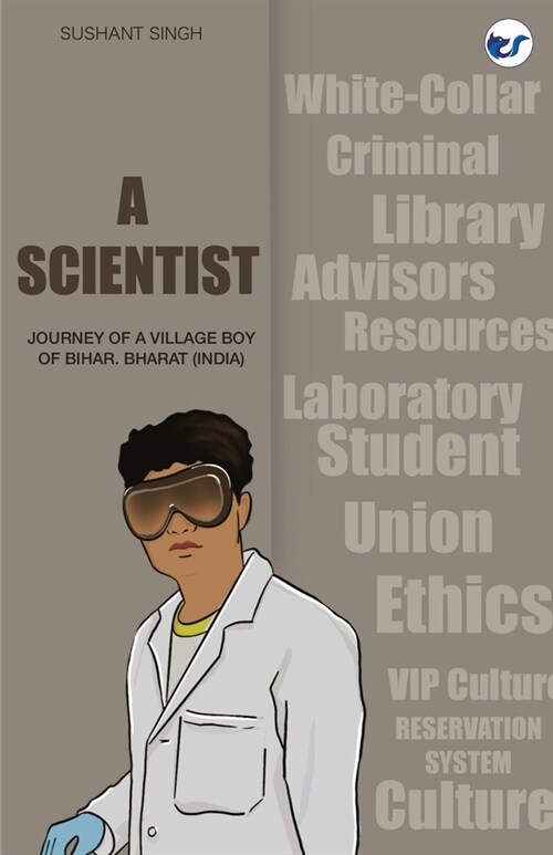 A Scientist: Journey of a Village Boy of Bihar, Bharat (India) (Paperback)