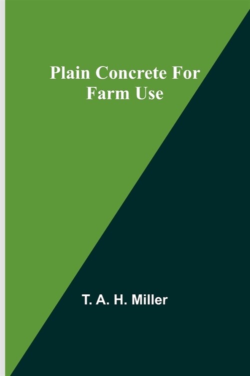 Plain Concrete for Farm Use (Paperback)