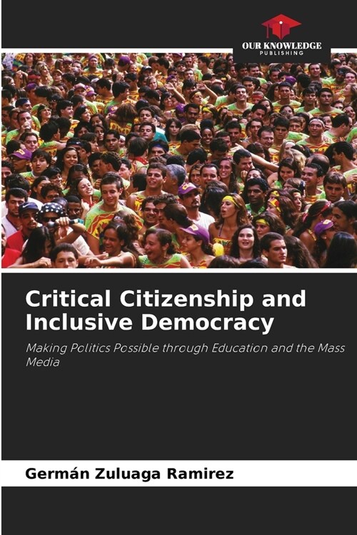 Critical Citizenship and Inclusive Democracy (Paperback)