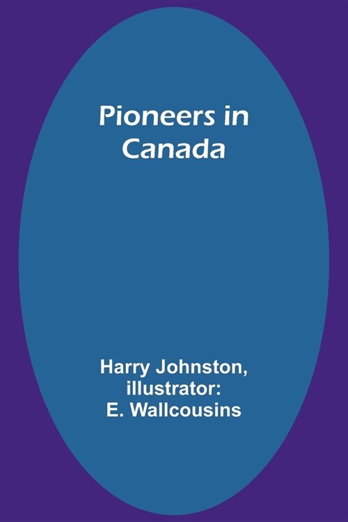 Pioneers in Canada (Paperback)
