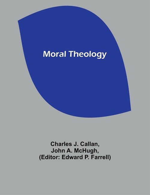 Moral Theology (Paperback)