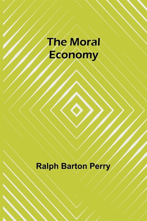 The Moral Economy (Paperback)