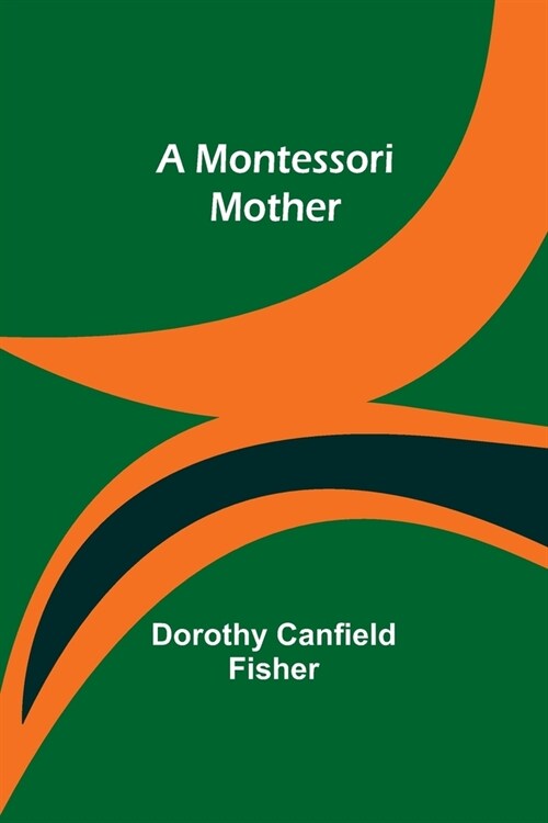 A Montessori Mother (Paperback)