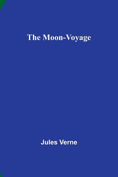 The Moon-Voyage (Paperback)