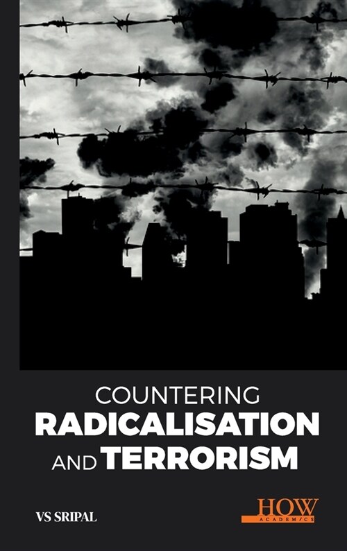 Countering Radicalisation and Terrorism (Hardcover)