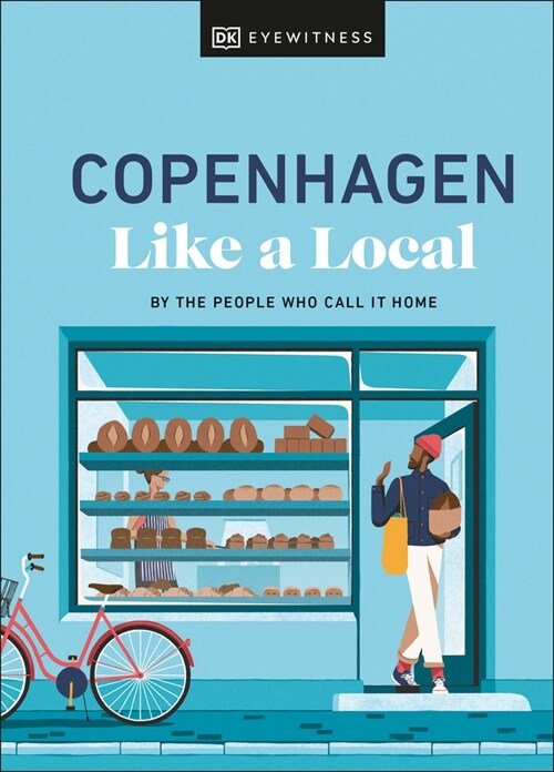 Copenhagen Like a Local : By the People Who Call It Home (Hardcover)