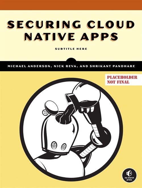 Securing Cloud Native Apps (Paperback)