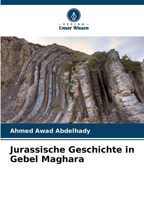 Jurassische Geschichte in Gebel Maghara (Paperback)