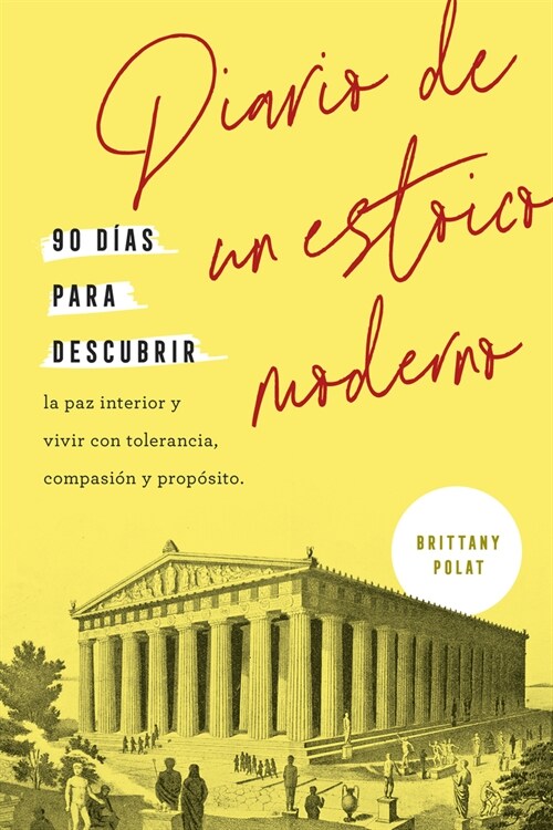 Diario de Un Estoico Moderno (Journal Like a Stoic Spanish Edition) (Paperback)