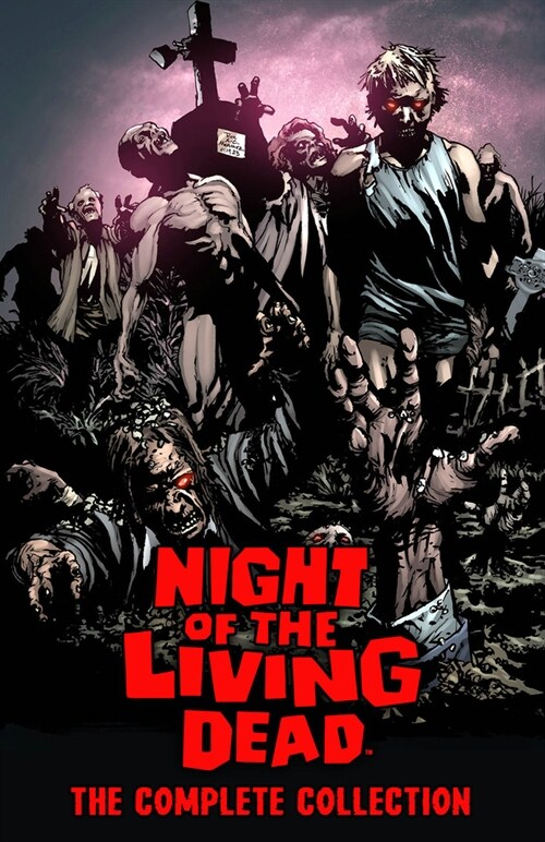Night of the Living Dead: Complete Collection (Paperback)