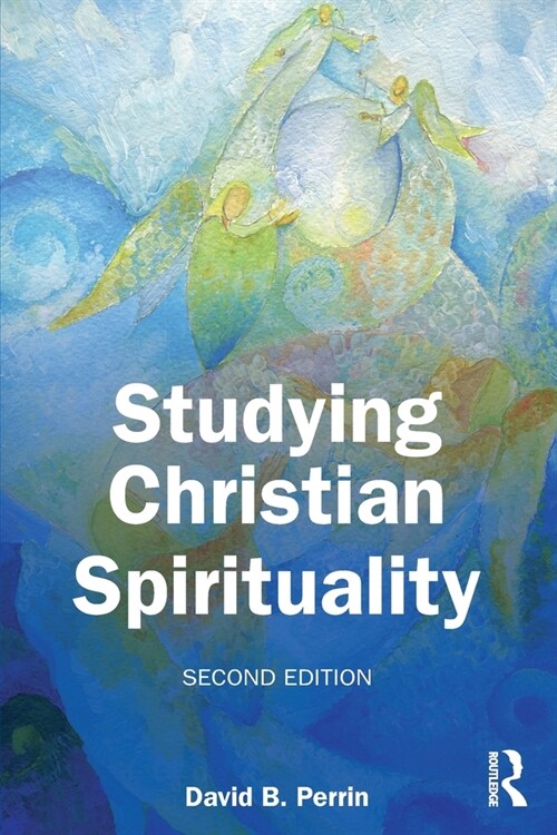 Studying Christian Spirituality (Paperback, 2 ed)