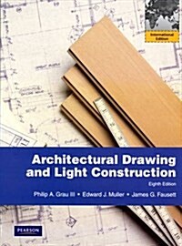 Architectural Drawing and Light Construction (Paperback)