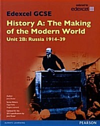 Edexcel GCSE History A the Making of the Modern World: Unit 2B Russia 1914-39 SB 2013 (Paperback)