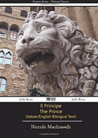 Il Principe - the Prince - Italian/English Bilingual Text (Paperback)
