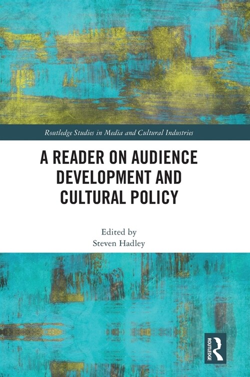 A Reader on Audience Development and Cultural Policy (Hardcover)