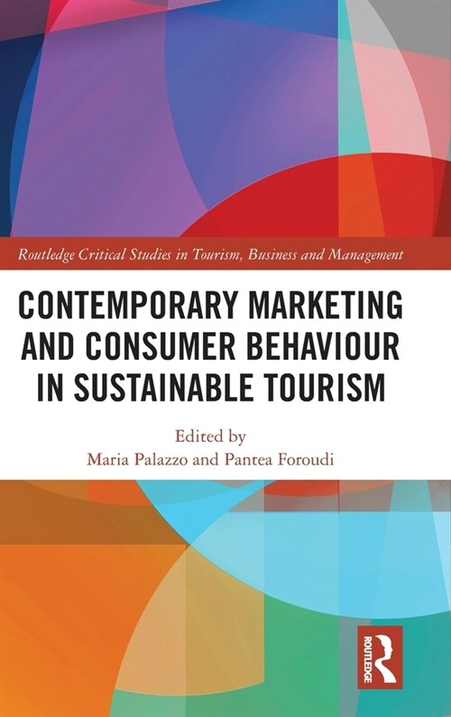 Contemporary Marketing and Consumer Behaviour in Sustainable Tourism (Hardcover, 1)